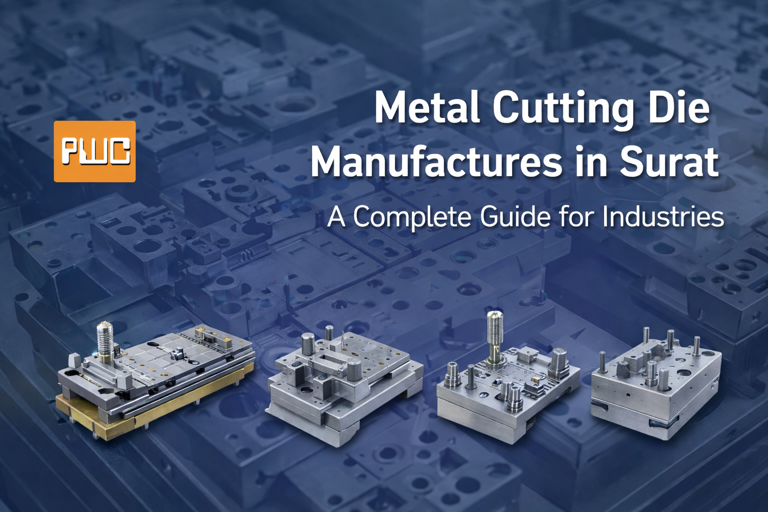 Metal Cutting Die Manufacturers in Surat: A Complete Guide for Industries