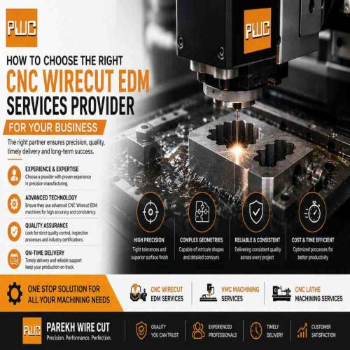 How to Choose the Right CNC Wirecut EDM Services Provider for Your Business